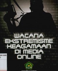 Image of Wacana Ekstremisme Keagamaan di Media Online