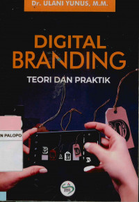 Image of Digital branding : Teori dan praktik