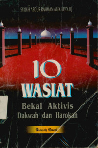 Image of 10 Wasiat : Bekal Aktivis Dakwah dan Harokah