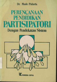Image of Perencanaan pendidikan partisipatori : Dengan pendekatan sistem