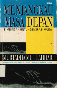 Image of Menjangkau Masa Depan : Bimbingan untuk generasi muda