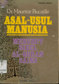 Image of Asal-usul Manusia : Menurut Bibel, Al-Qur'an, Sains