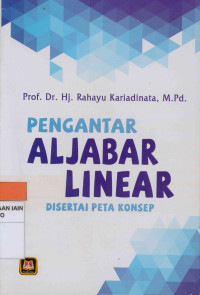 Image of Pengantar aljabar linear : Disertai peta konsep
