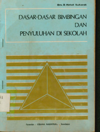 Image of Dasar-Dasar Bimbingan Dan Penyuluhan Di Sekolah