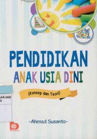 Image of Pendidikan anak usia dini : Konsep dan teori