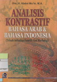 Image of Analisis Kontrastif Bahasa Arab dan Bahasa Indonesia  terhadap Fonetik dan Morfologi)