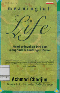 Image of Meaningful Life: Memberdayakan diri demi menghadapi tantangan zaman
