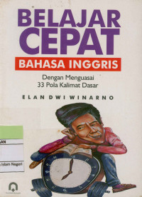 Image of Belajar Cepat Bahasa Inggeris: dengan menguasai 33 Pola Kalimat Dasar (Cet. XIII)