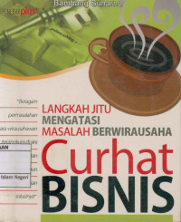Image of Curhat Bisnis: Langkah Jitu Mengatasi Masalah Berwirausaha