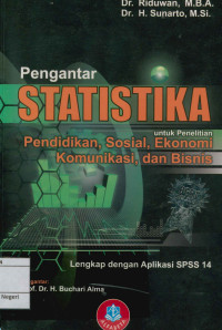 Image of Pengantar Statistika : untuk Penelitian,Pendidikan,Sosial,Ekonomi Komunikasi,dan Bisnis