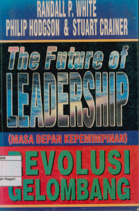 Image of The future of leadership ( Masa depan kepemimpinan )