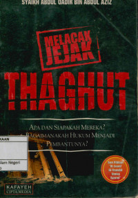 Image of Melacak jejak thaghut: Apa dan siapakah mereka? & Bagaimanakah hukum menjadi pembantunya