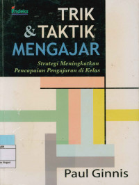 Image of Trik dan taktik mengajar strategi meningkatkan pencapaian pengajaran di kelas