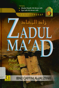 Image of Zadul ma'ad bekal perjalanan akhirat jilid 5 (Zadul ma'ad fi hadyi khairil'ibad)