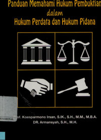 Image of Panduan memahami hukum pembuktian dalam hukum perdata dan hukum pidana