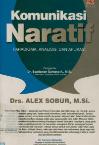 Image of Komunikasi naratif : Paradigma, analisis dan aplikasi