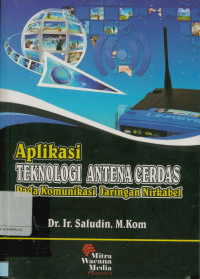 Image of Aplikasi teknologi antena cerdas: Pada komunikasi jaringan nirkabel
