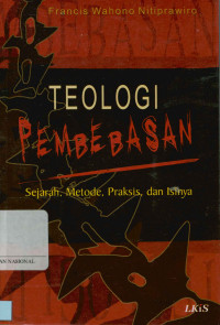 Image of Teologi pembebasan: Sejarah, metode, praksis dan isinya