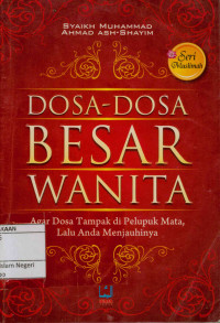 Image of Dosa -dosa besar wanita: Agar dosa tampak di pelupuk mata, lalu anda menjauhinya