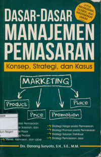 Image of Dasar-dasar manajemen pemasaran: Konsep, strategi dan kasus