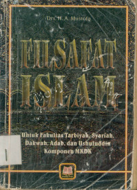 Image of Filsafat Islam : Untuk Fakultas Tarbiyah, Syaria, Dakwah,Adab, DAn Ushuluddin Komponen MKDK