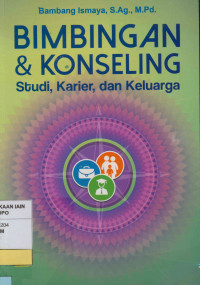Image of Bimbingan dan konseling : Studi, karier, dan keluarga