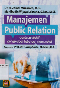 Image of Manajemen public relation : Panduan efektif pengelolaan hubungan masyarakat