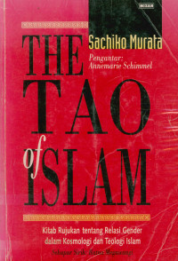 Image of The Tao Of Islam Kitab Rujukan Tentang Relasi Gender dalam Kosmologi dan Teologi Islam