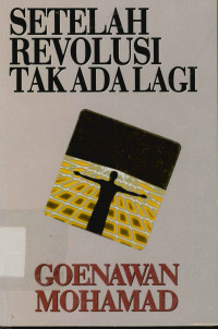 Image of Setelah revolusi tak ada lagi
