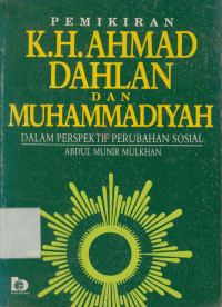 Image of Pemikiran K. H. Ahmad Dahlan dan Muhammadiyah Dalam Perspektif Perubahan Sosial