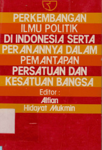 Image of Perkembangan Ilmu Politik Di Indonesia serta peranannya dalam pemantapan persatuan dan kesatuan bangsa