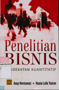 Image of Penelitian bisnis : Pendekatan kuantitatif