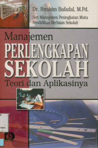 Image of Manajemen Perlengkapan Sekolah: teori dan aplikasinya
