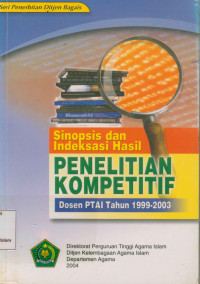 Image of Sinopsis Dan Indeksasi Hasil, Penelitian Kompetitip Dosen PTAI Tahun 1999-2003