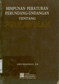 Image of Himpunan Peraturan Perundang-Undangan Tentang Perkawinan