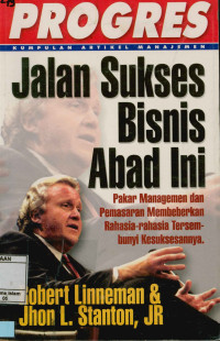 Image of Jalan Sukses Bisnis Abad Ini : Pakar managemen dan pemasaran membeberkan rahasia-rahasia tersembunyi kesuksesannya