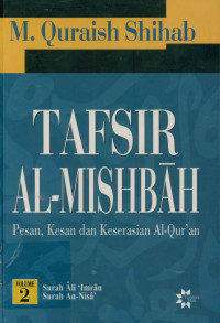 Image of Tafsir Al-mishbah Vol. 2  : Pesan, Kesan dan Keserasian Al-Qur'an  Surat Ali 'Imran - n Surah An-Nisa'