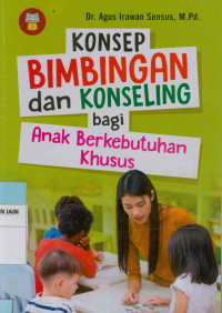 Image of Konsep bimbingan dan konseling bagi anak berkebutuhan khusus