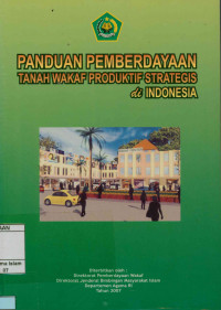 Image of Panduan pemberdayaan tanah wakaf produktif strategis di indonesia