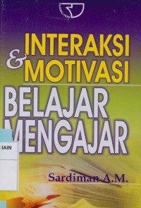 Image of Interaksi dan Motivasi belajar mengajar