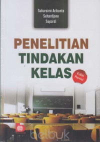 Image of Penelitian Tindakan Kelas Edisi Revisi