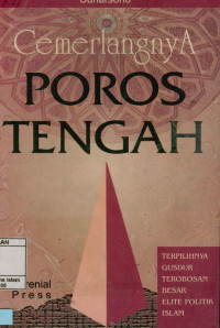 Image of Cemerlanhya poros tengah: terpilihnya gusdur terobosan besar elite politik islam