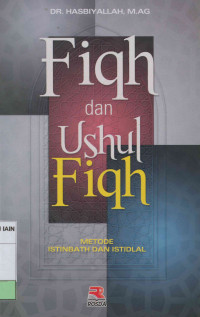 Image of Fiqh dan Ushul fiqh : Metode istinbath dan istidlal