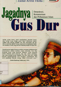 Image of Jagadnya Gus Dur : Demokrasi, kemanusiaan dan pribumisasi Islam
