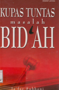 Image of Kupas tuntas masalah bida'ah