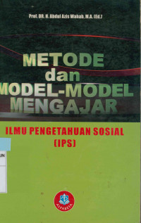 Image of Metode dan model-model mengajar : Ilmu pengetahuan sosial (IPS)