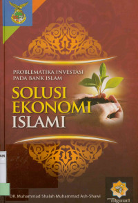 Image of Problematika investasi pada bank Islam solusi ekonomi Islam