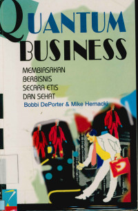 Image of Quantum Business : Membiasakan Berbisnis secara etis dan sehat