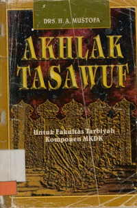 Image of Akhlak Tasawuf: Untuk fakultas tarbiyah komponen MKDK