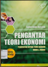 Image of Pengantar teori ekonomi :Pendekatan kepada teori ekonomi mikro dan makro Edisi revisi